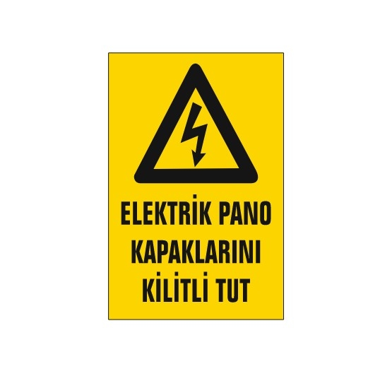 Elektrik%20Pano%20Kapaklarını%20Kilitli%20Tut%20Uyarı%20Ikaz%20Levhası