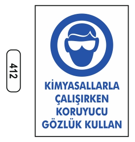 Kimyasallarla%20Çalışırken%20Koruyucu%20Gözlük%20Kullan%20Uyarı%20Levhası%20