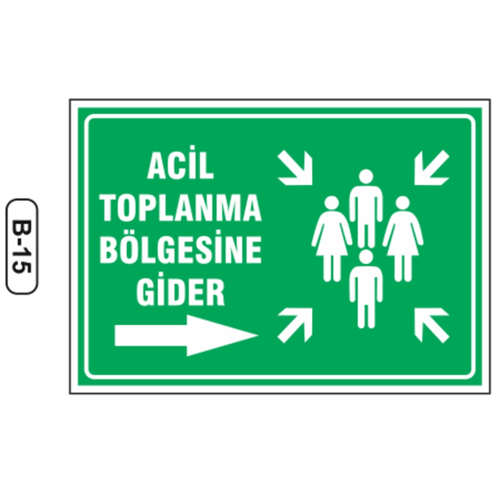 Acil%20Toplanma%20Bölgesine%20Gider%20Sağ%20Yön%20Levhası%20