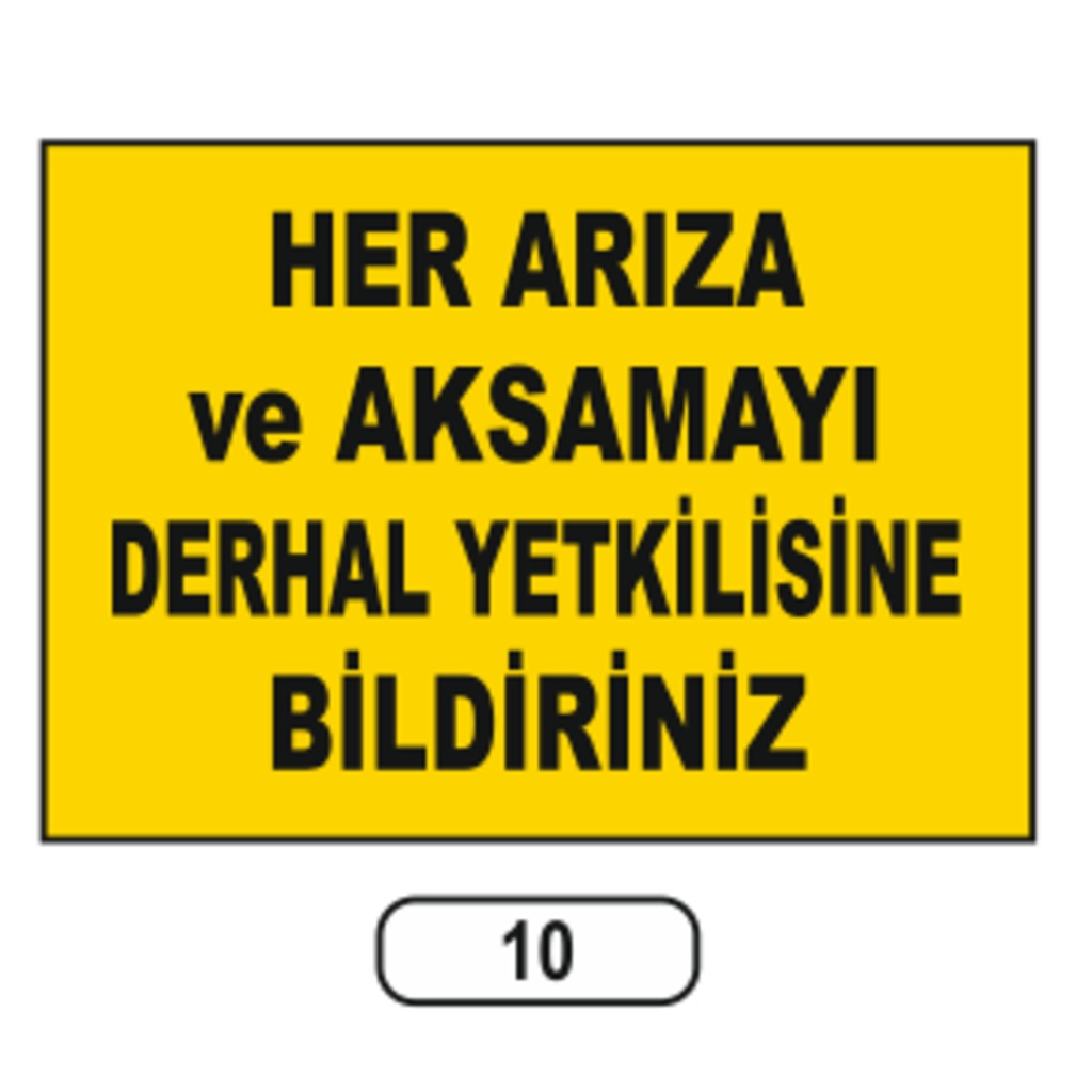 Arıza%20Aksamayı%20Derhal%20Yetkilisine%20Bildiriniz%20Uyarı%20Ikaz%20Levhası