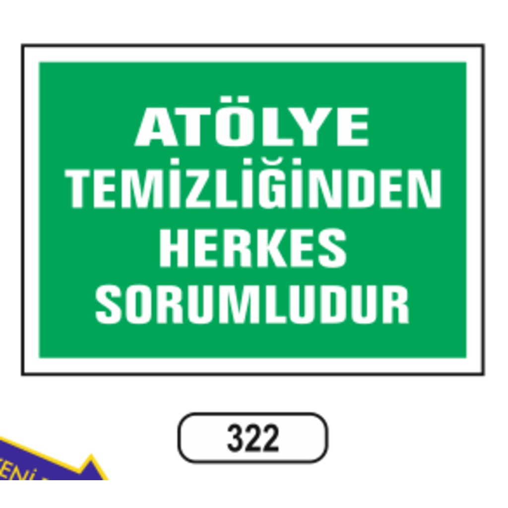 Atölye%20Temizliğinden%20Herkes%20Sorumludur%20Levhası