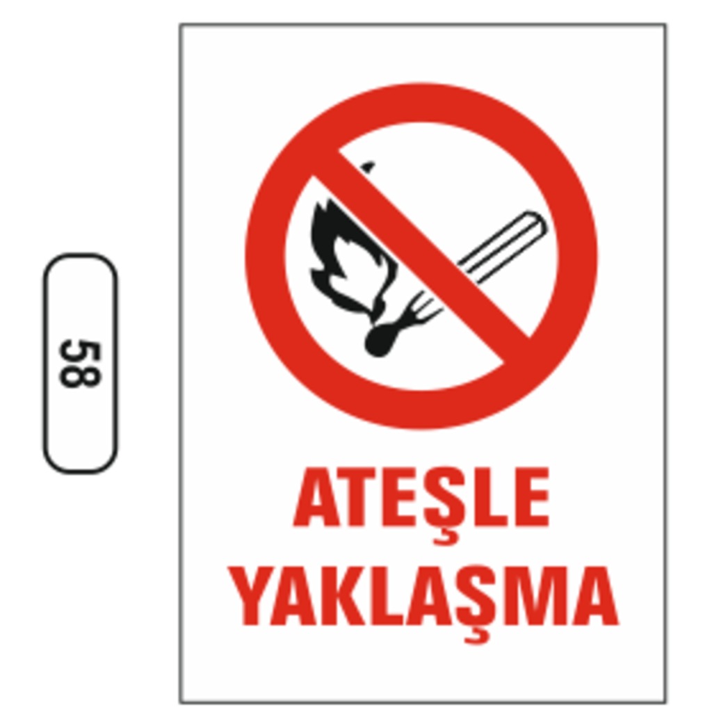 Ateşle%20Yaklaşma%20Uyarı%20Ikaz%20Levhası