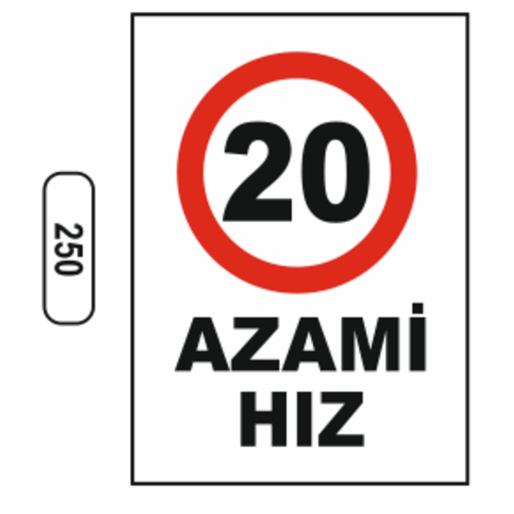 Azami%20Hız%2020%20Uyarı%20Levhası