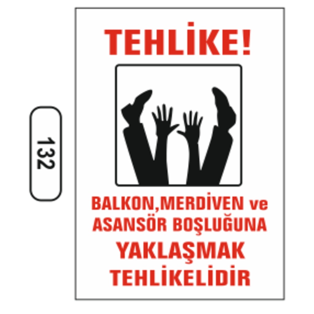 Balkon%20Merdiven%20Asansör%20Boşluğuna%20Yaklaşma%20Uyarı%20Ikaz%20Levhası