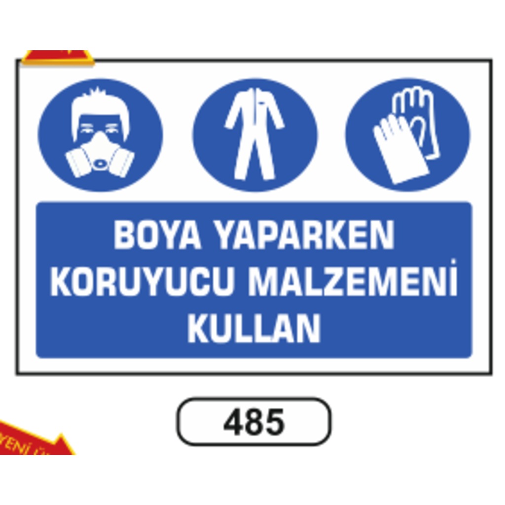 Boya%20Yaparken%20Koruyucu%20Malzemeni%20Kullan%20Uyarı%20Levhası