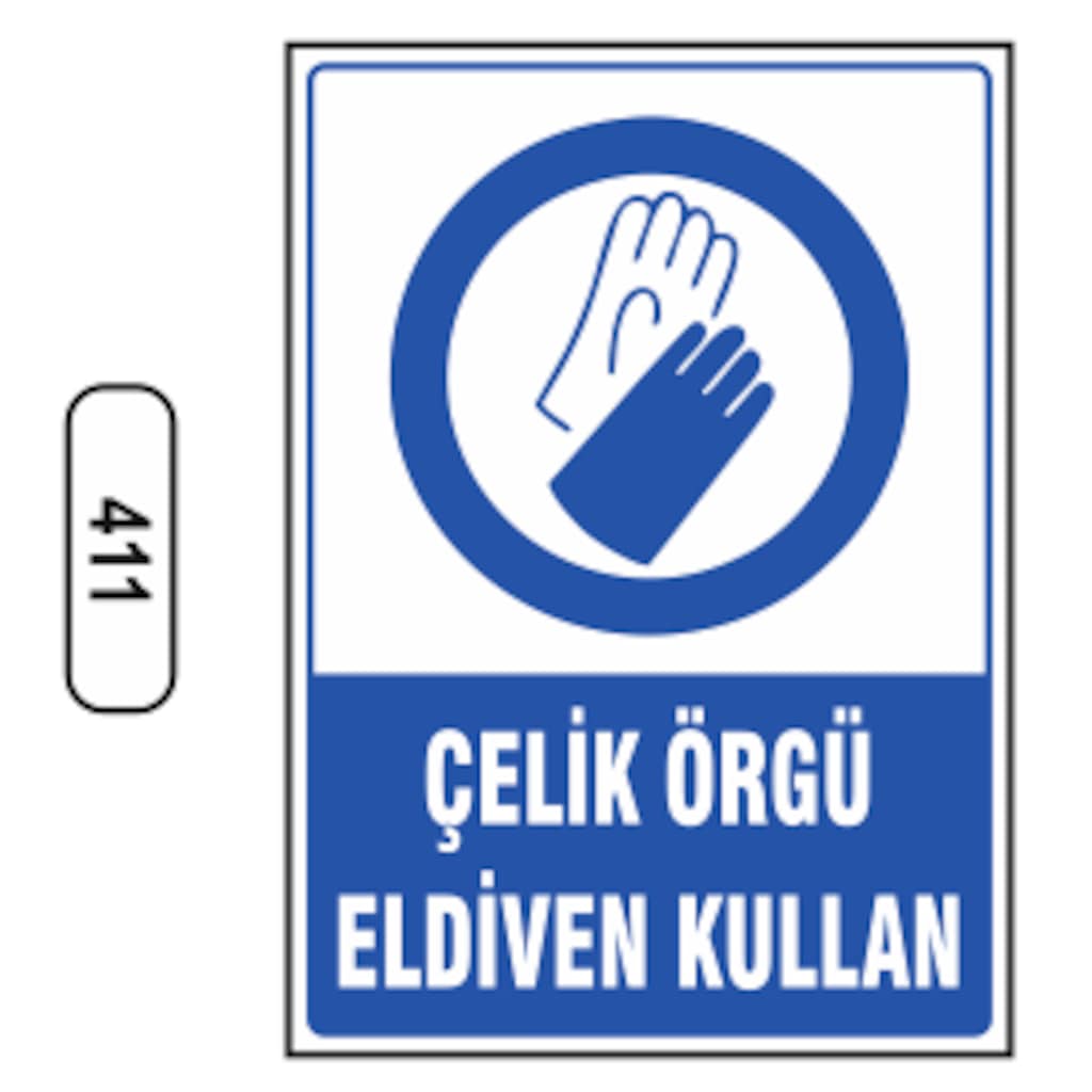 Çelik%20Örgü%20Eldiven%20Kullan%20Uyarı%20Levhası