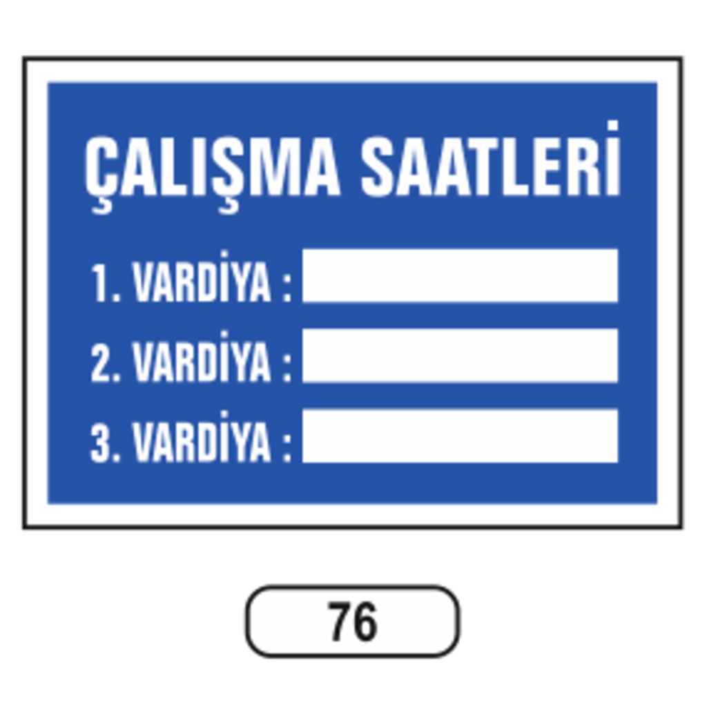 Çalışma%20Saatlerii%20Uyarı%20Ikaz%20Levhası