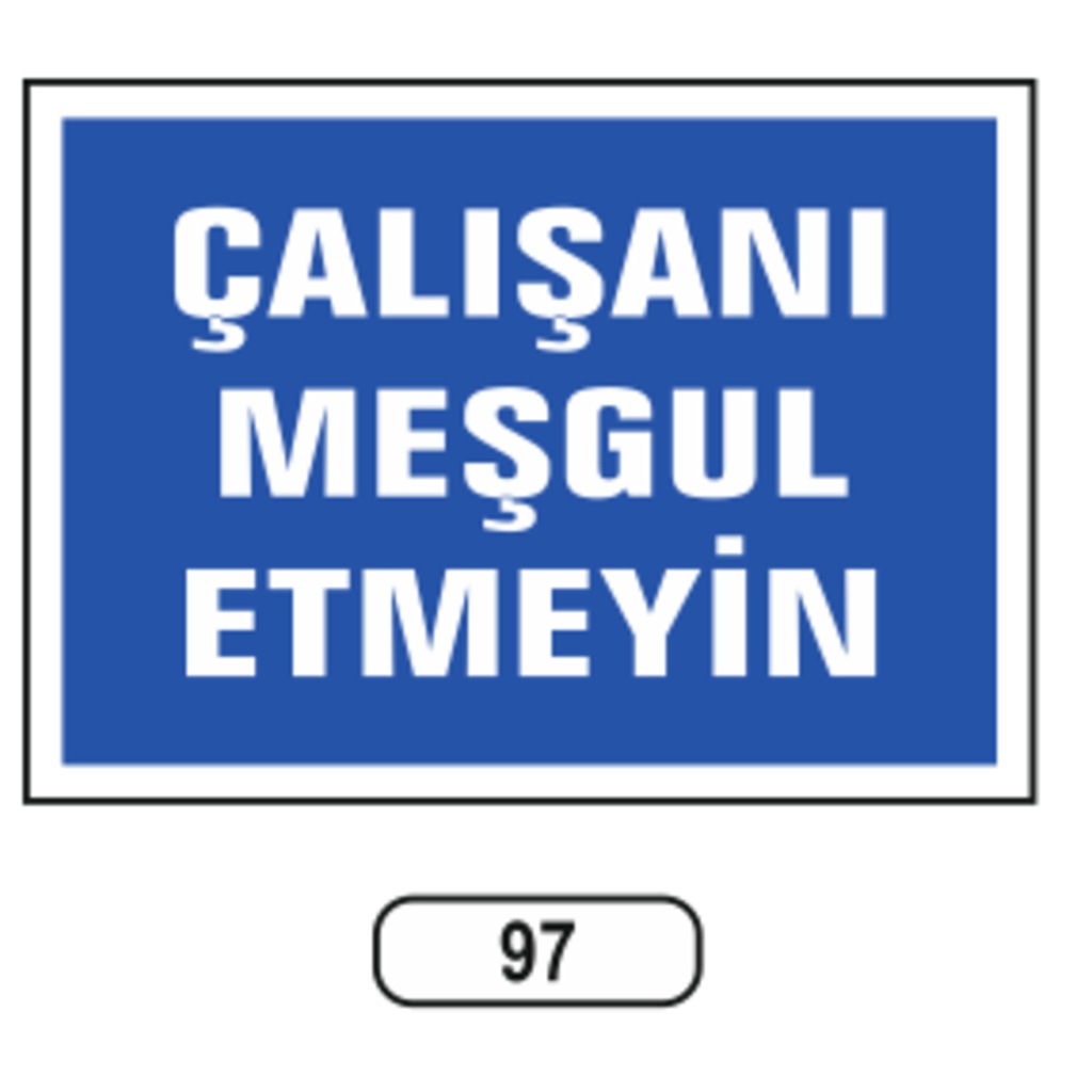 Çalışan%20Meşgül%20Etmeyin%20Uyarı%20Ikaz%20Levhası