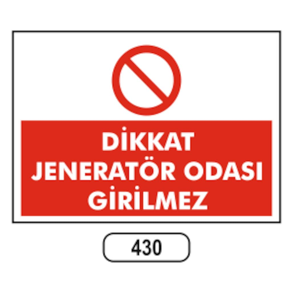 Dikkat%20Jeneratör%20Odası%20Girilmez%20Uyarı%20Levhası