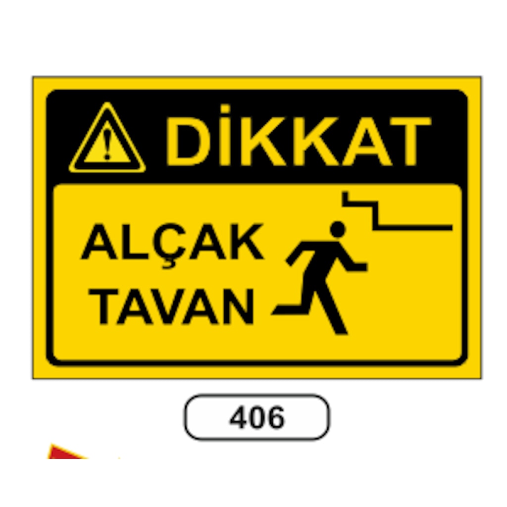 Dikkat%20Alçak%20Tavan%20Uyarı%20Levhası