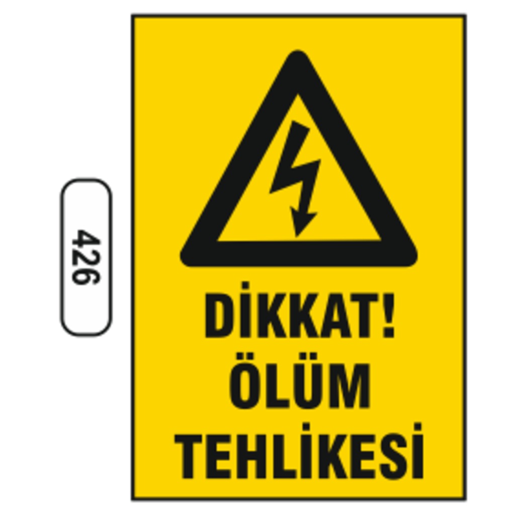 Dikkat%20Ölüm%20Tehlikesi%20Uyarı%20Levhası