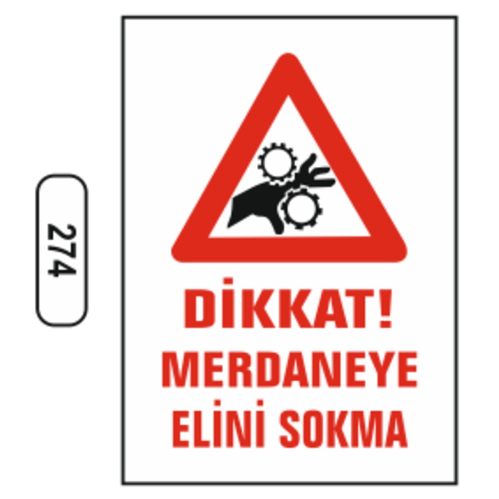 Dikkat%20Merdaneye%20Elini%20Sokma%20Uyarı%20Levhası%20