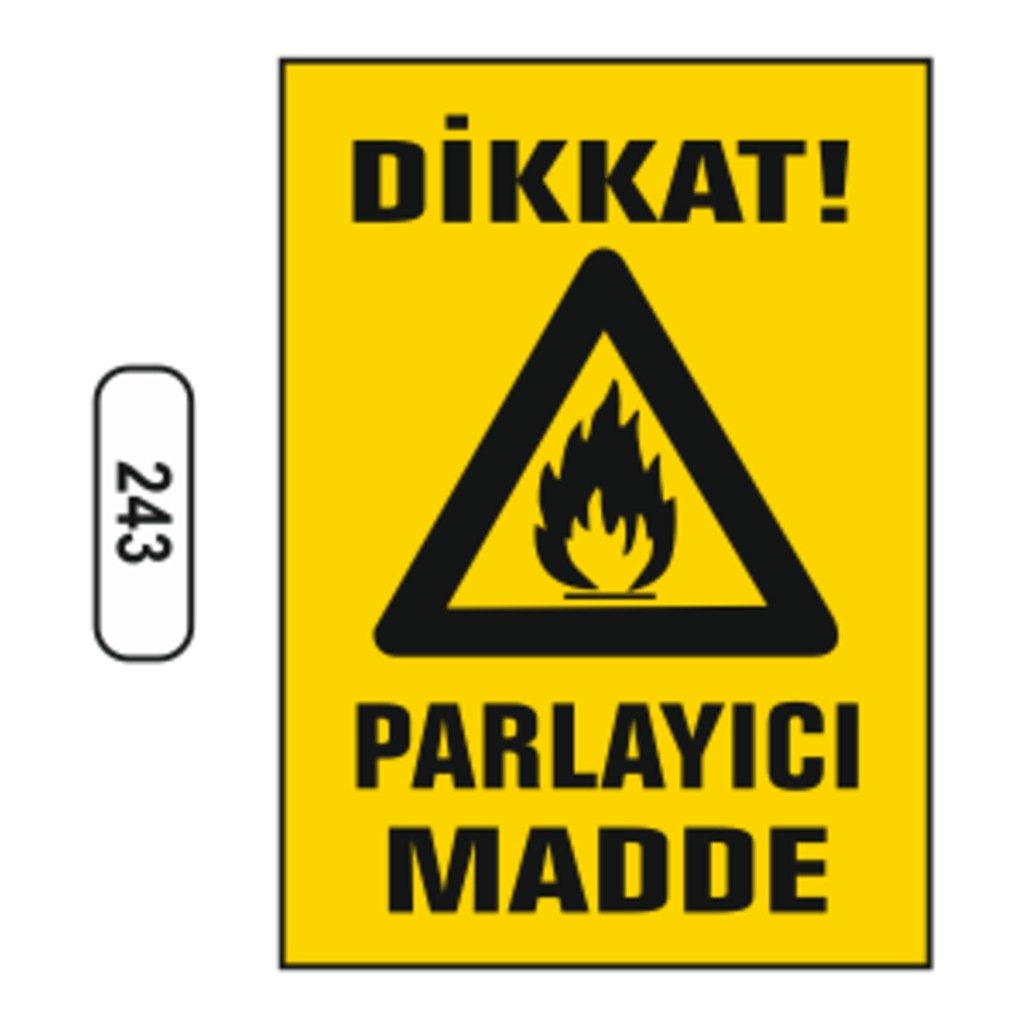 Dikkat%20Parlayıcı%20Madde%20Uyarı%20Levhası