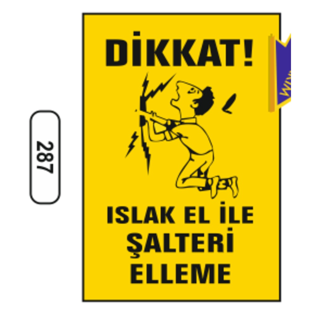 Dikkat%20Islak%20El%20Ile%20Şalteri%20Elleme%20Uyarı%20Ikaz%20Levhası