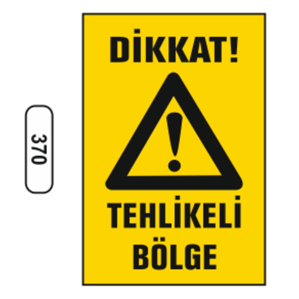 Dikkat%20Tehlike%20Bölge%20Uyarı%20Levhası