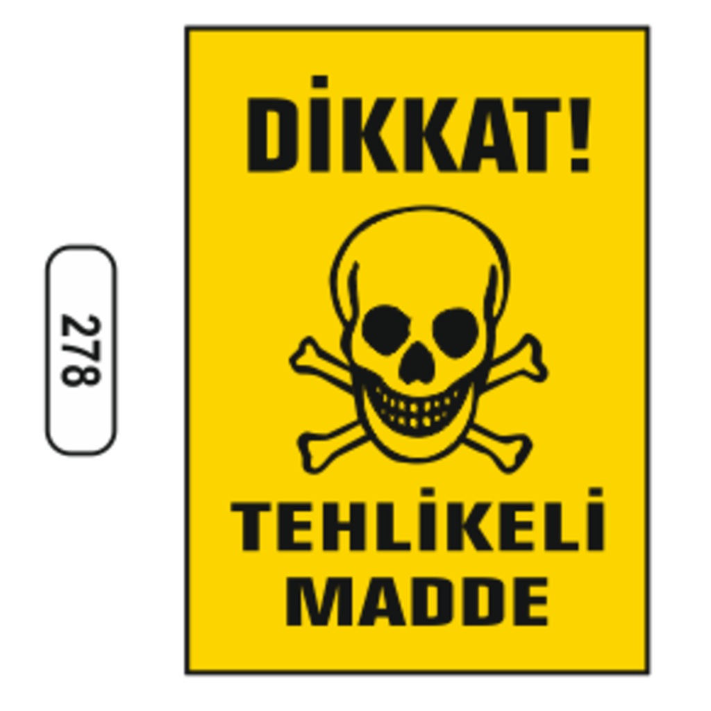 Dikkat%20Tehlikeli%20Madde%20Uyarı%20Ikaz%20Levhası