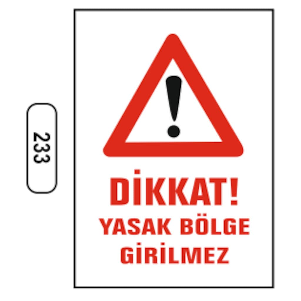 Dikkat%20Yasak%20Bölge%20Girilmez%20Uyarı%20Levhası