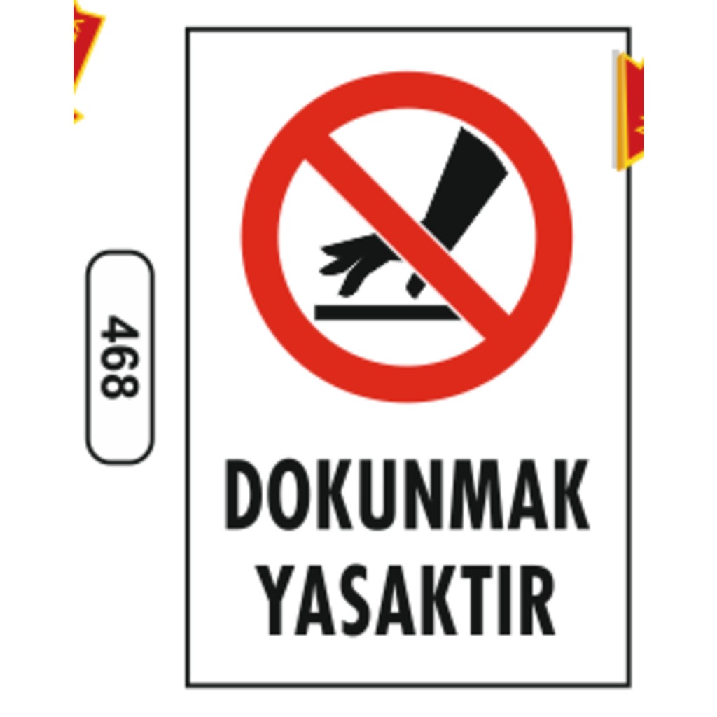 Dokunmak%20Yasaktır%20Uyarı%20Levhası