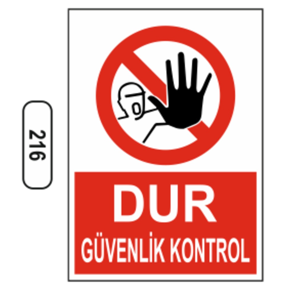 Dur%20Güvenlik%20Kontrol%20Uyarı%20Levhası