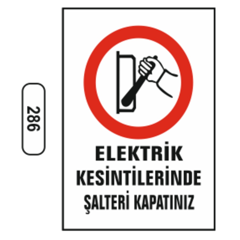 Elektrik%20Kesintilerinde%20Şalteri%20Kapatınız%20Uyarı%20Ikaz%20Levhası