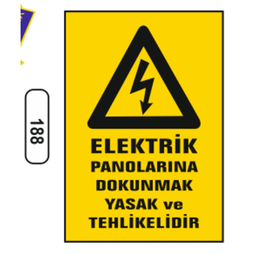 Elektrik%20Panolarına%20Dokunmak%20Yasak%20Ve%20Tehlikelidir%20Uyarı%20Levhası