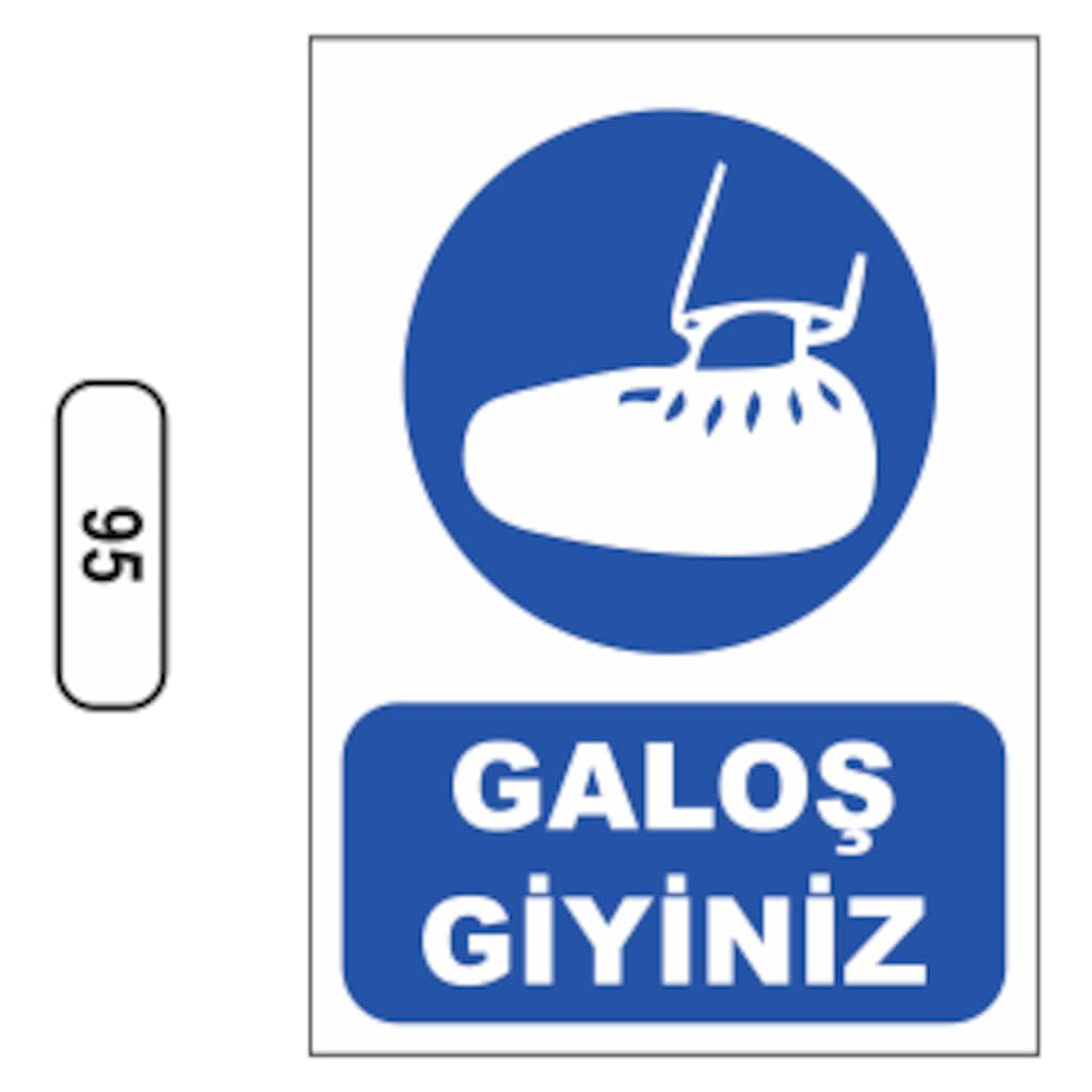 Galoş%20Giyiniz%20Uyarı%20Ikaz%20Levhası