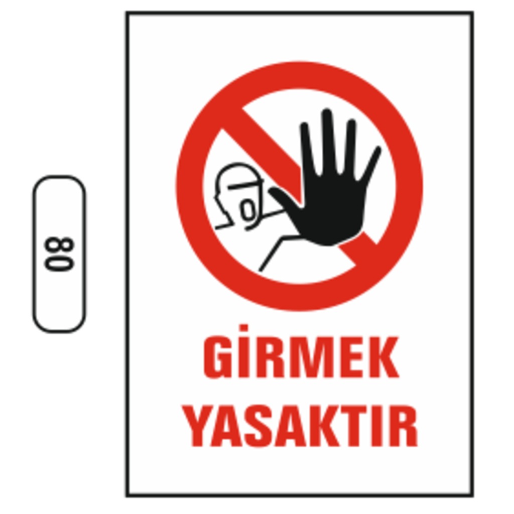 Girmek%20Yasaktır%20Uyarı%20Ikaz%20Levhası