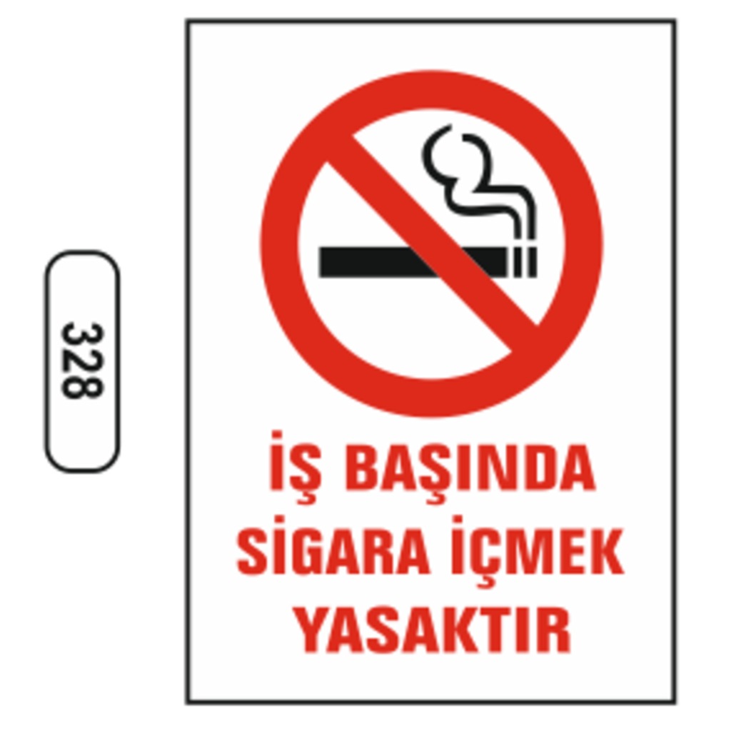 İş%20Başında%20Sigara%20İçmek%20Yasaktır%20Uyarı%20İkaz%20Levhası