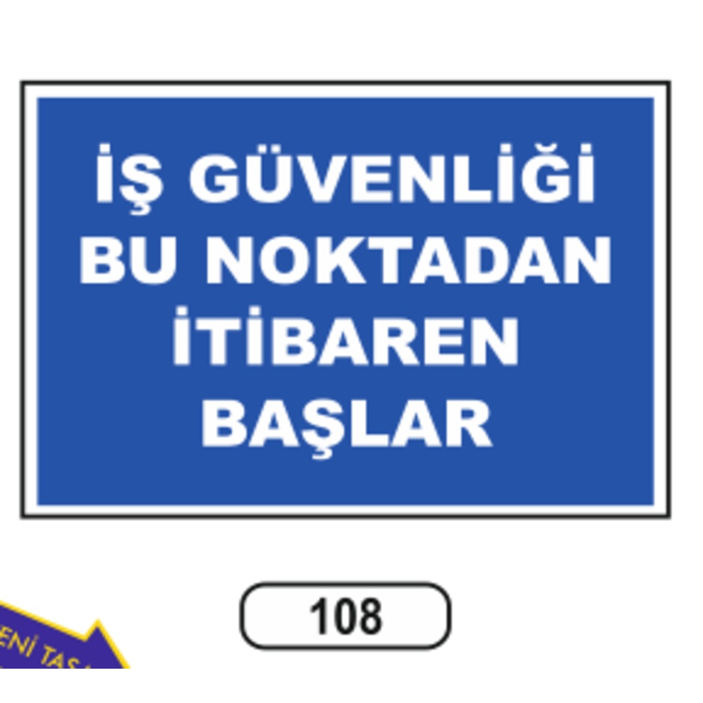 Iş%20Güvenliği%20Bu%20Noktadan%20Itibaren%20Başlar%20Uyarı%20Ikaz%20Levhası