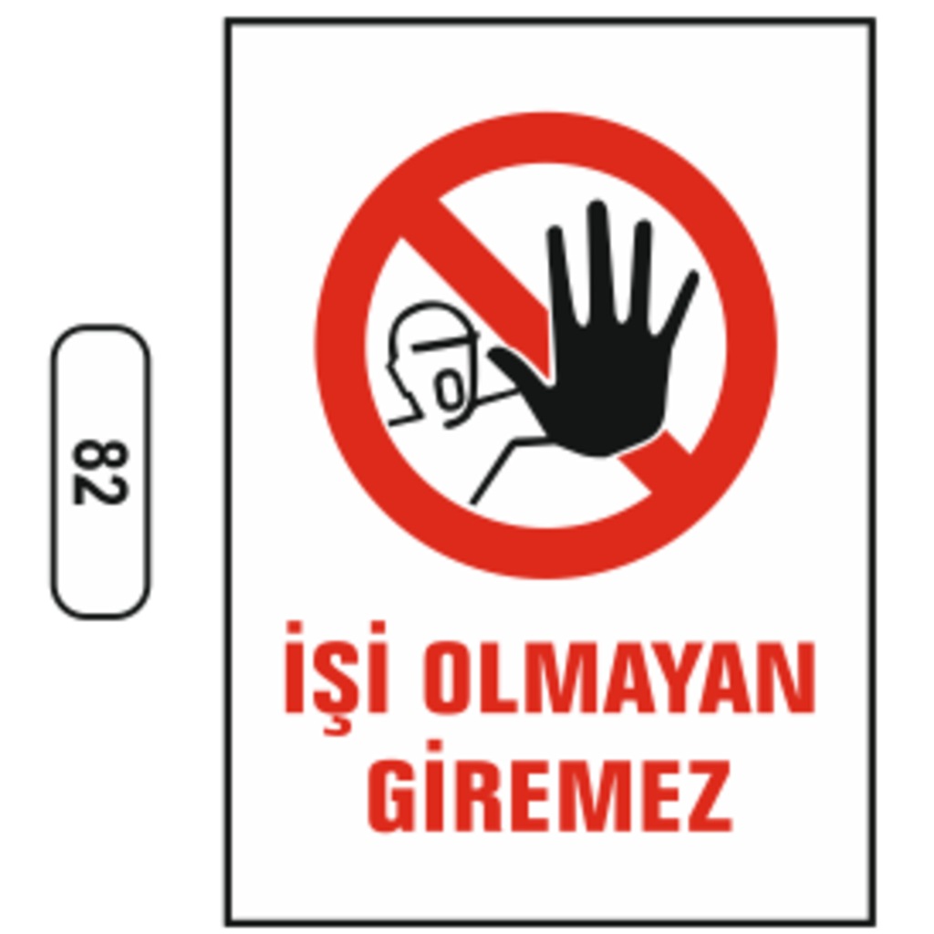 Işi%20Olmayan%20Giremez%20Uyarı%20Ikaz%20Levhası