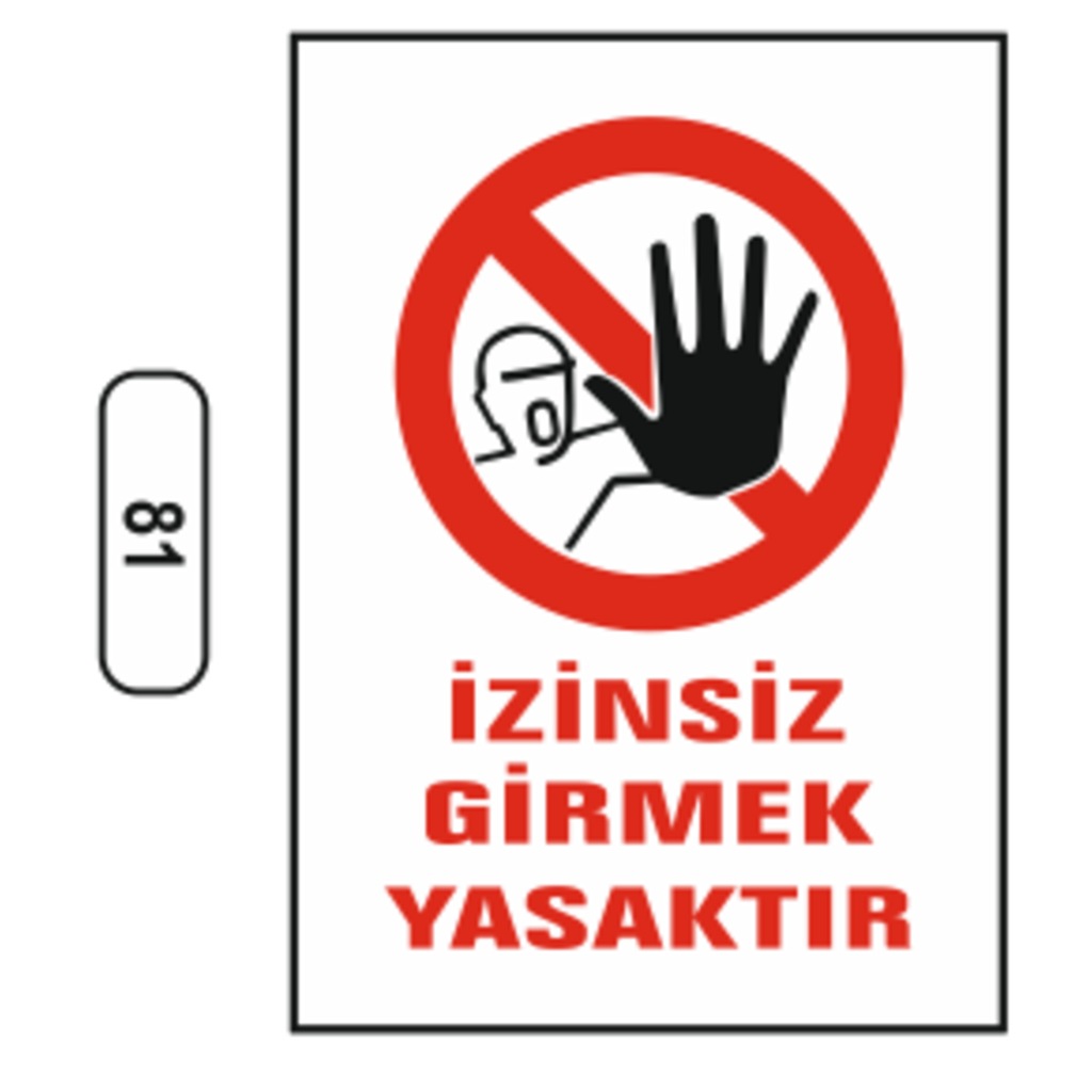 Izinsiz%20Girmek%20Yasaktır%20Uyarı%20Ikaz%20Levhası