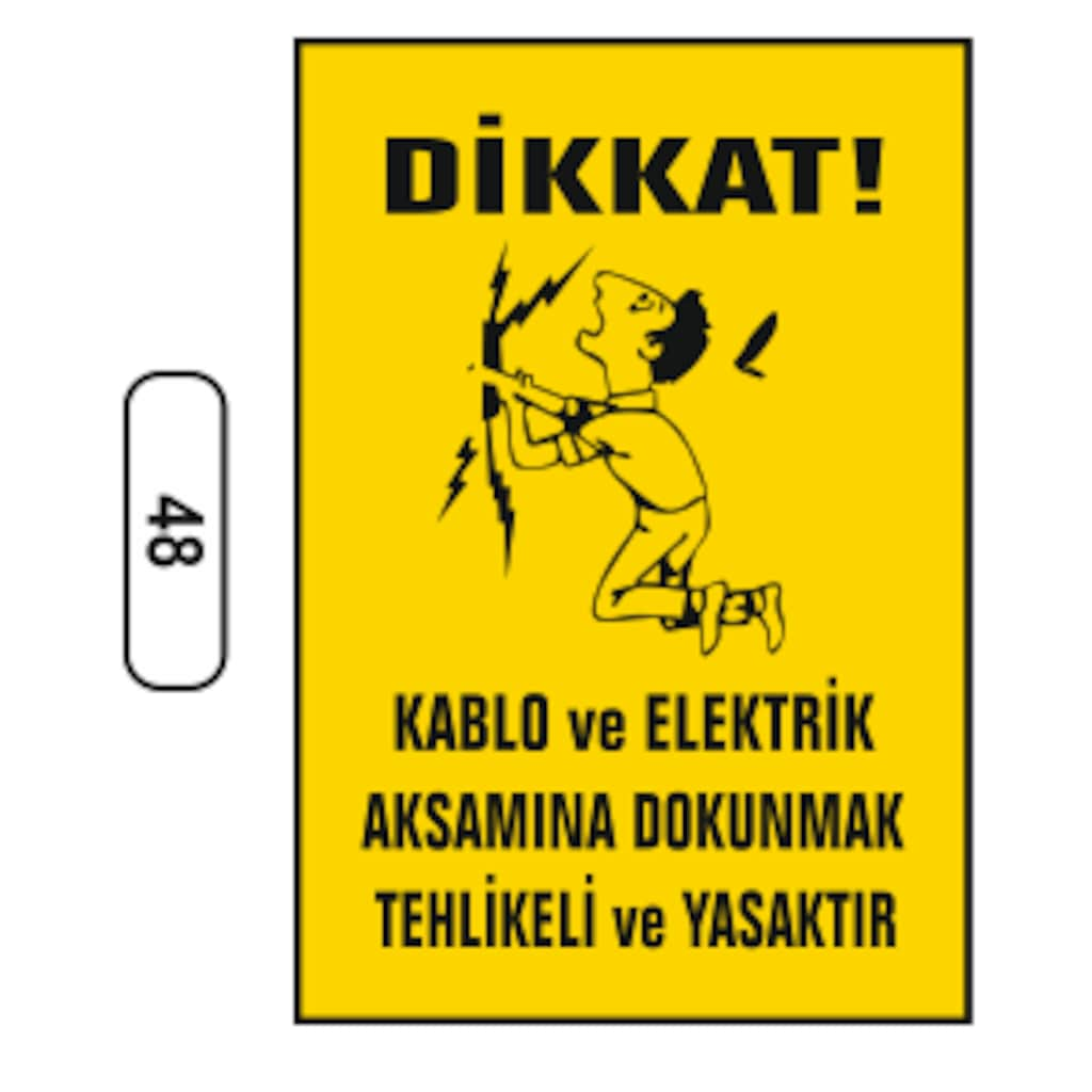 Kablo%20Ve%20Elektrik%20Aksamına%20Dokunmak%20Yasaktır%20Uyarı%20Ikaz%20Levhası