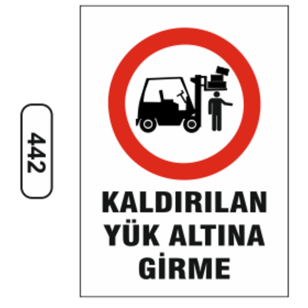 Kaldırılan%20Yük%20Altına%20Girme%20Uyarı%20Levhası%20