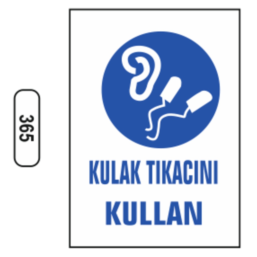 Kulak%20Tıkacını%20Kullan%20Uyarı%20Levhası