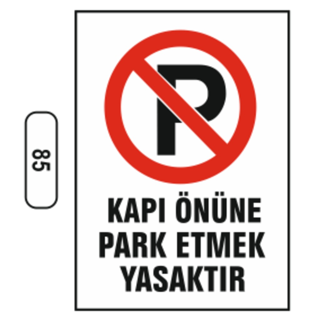 Kapı%20Önüne%20Park%20Etmek%20Yasaktır%20Uyarı%20Ikaz%20Levhası