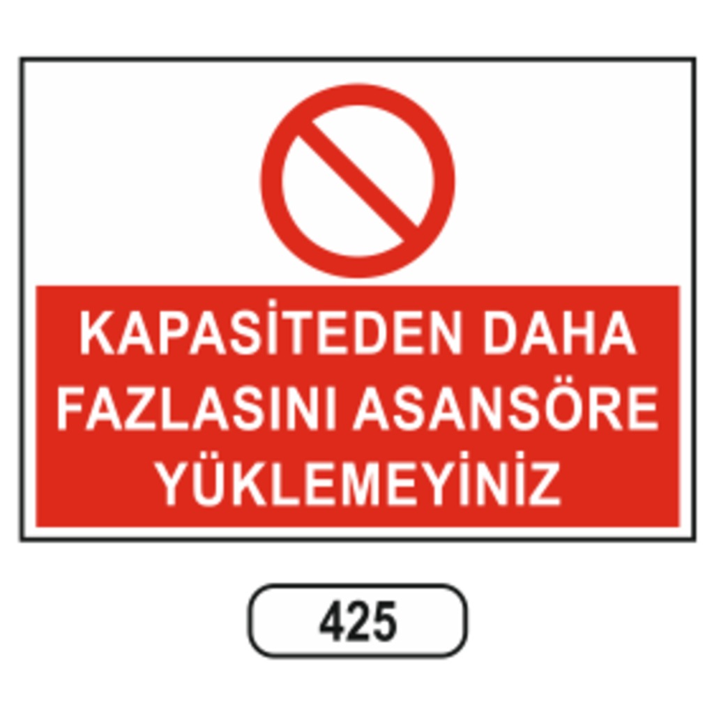 Kapasiteden%20Daha%20Fazlasını%20Asansöre%20Yüklemeyiniz%20Uyarı%20Levhası