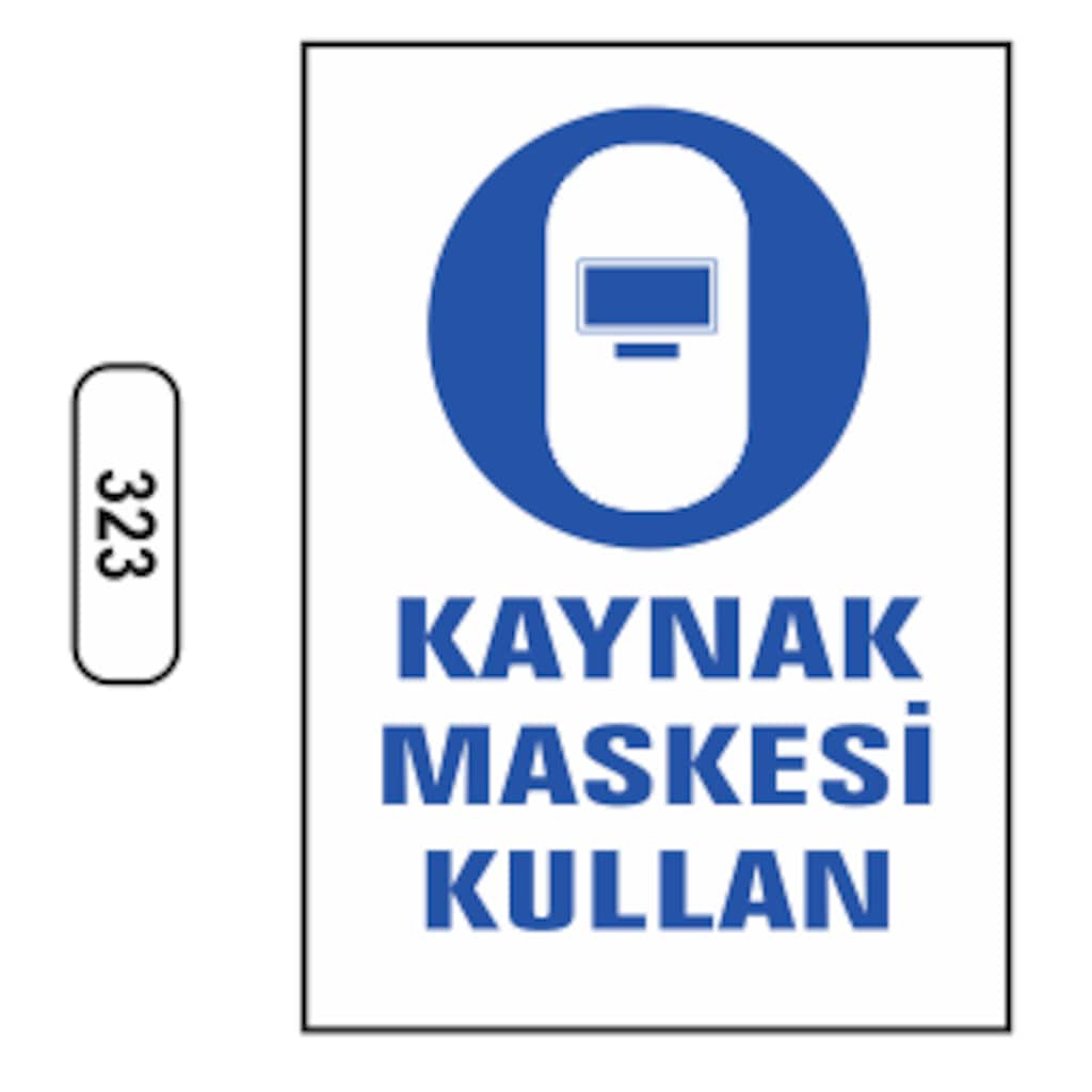 Kaynak%20Maskesi%20Kullan%20Uyarı%20Levhası