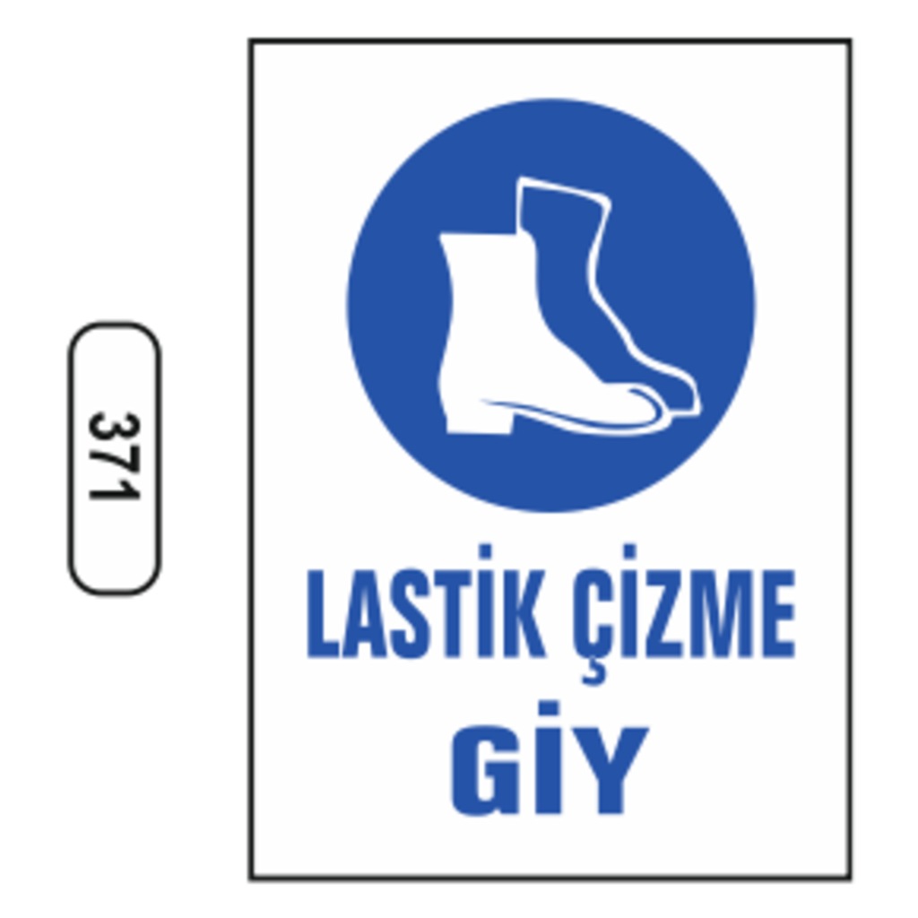 Lastik%20Çizme%20Giy%20Uyarı%20Levhası