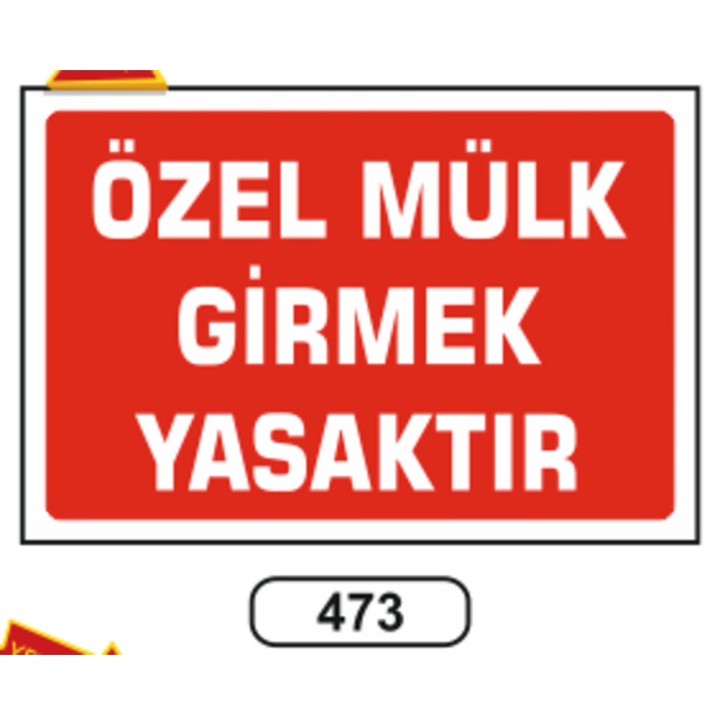 Özel%20Mülk%20Girmek%20Yasaktır%20Uyarı%20Levhası