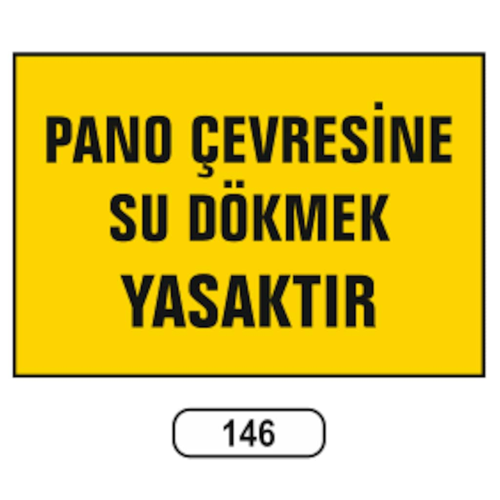 Pano%20Çevresine%20Su%20Dökmek%20Yasaktır%20Uyarı%20Ikaz%20Levhası