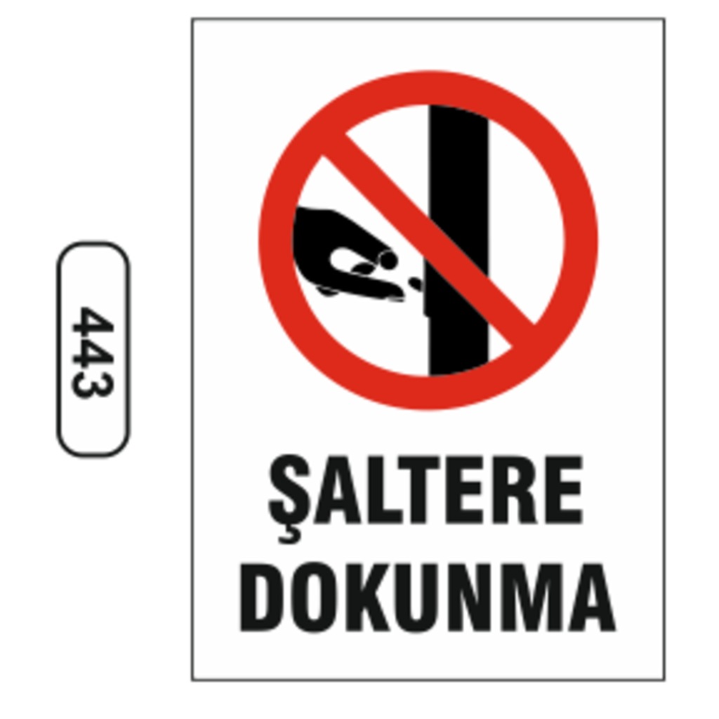 Şaltere%20Dokunma%20Uyarı%20Levhası