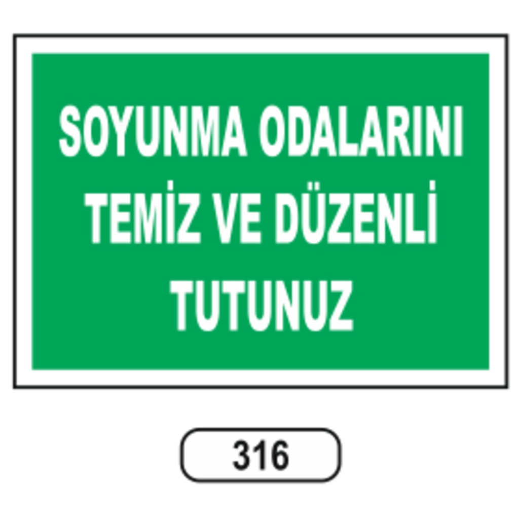 Soyunma%20Odalarını%20Temiz%20Ve%20Düzenli%20Tutunuz%20Uyarı%20Ikaz%20Levhası