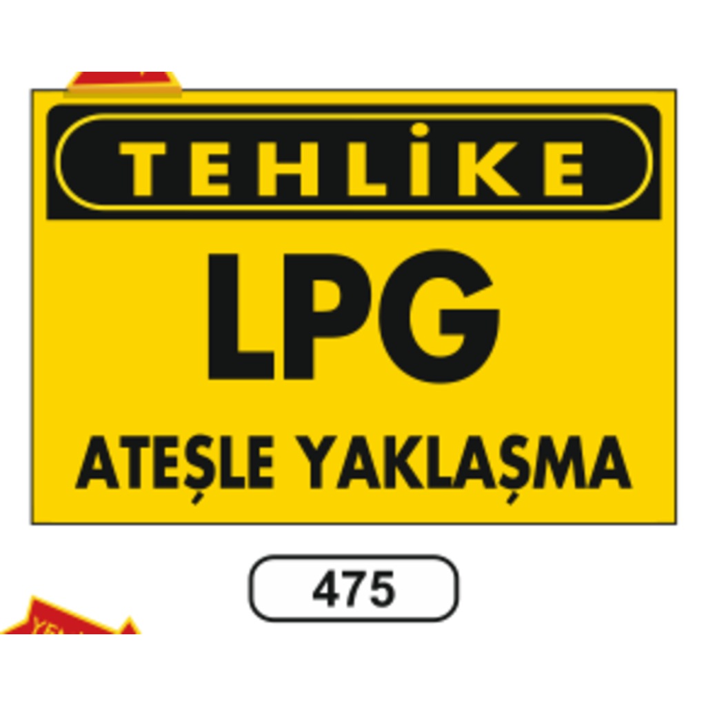 Tehlike%20Lpg%20Ateşle%20Yaklaşma%20Uyarı%20Levhası