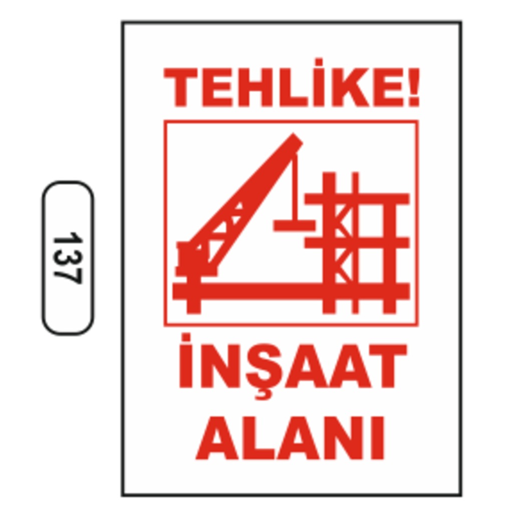 Tehlike%20Inşaat%20Alanı%20Uyarı%20Ikaz%20Levhası