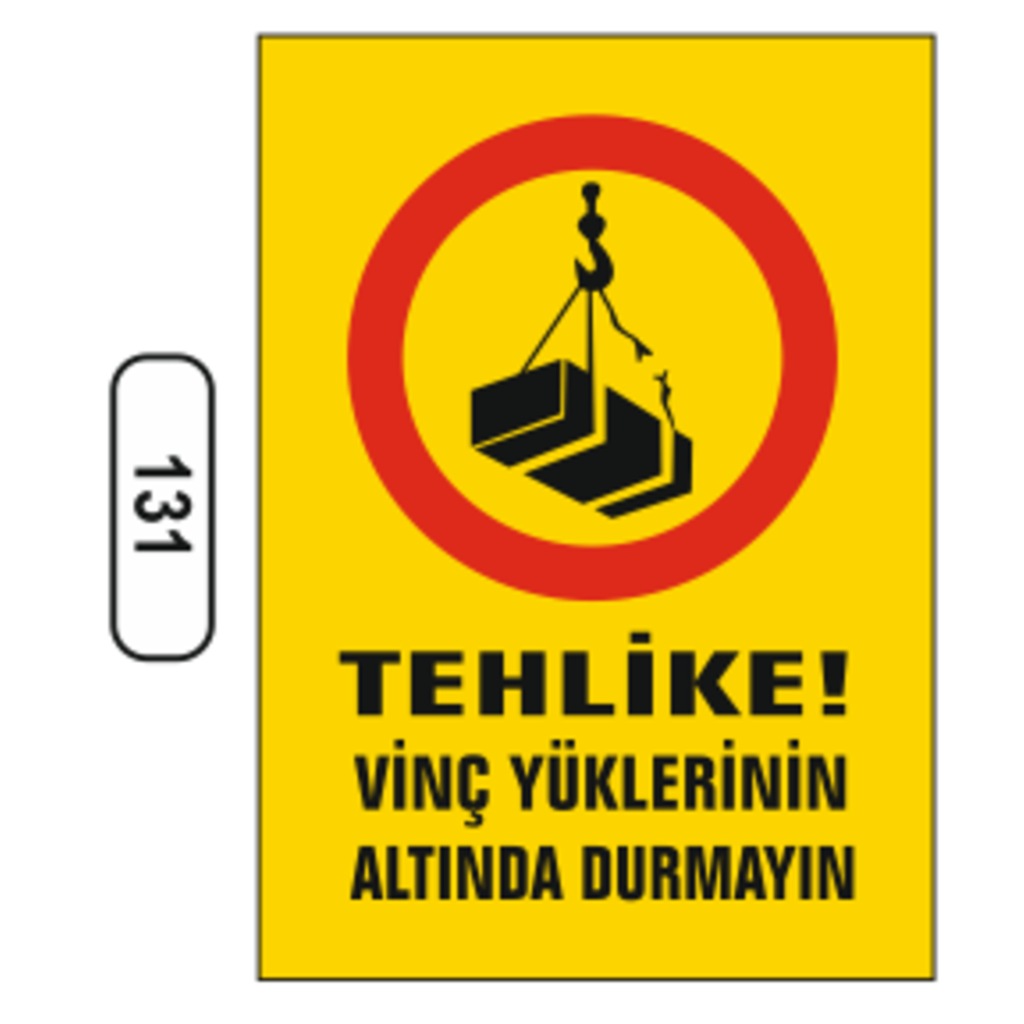 Tehlike%20Vinç%20Yüklerinin%20Altında%20Durmayın%20Uyarı%20Ikaz%20Levhası