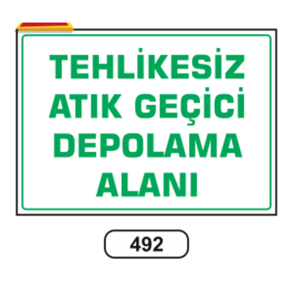 Tehlikesiz%20Atık%20Geçici%20Depolama%20Alanı%20Uyarı%20Levhası