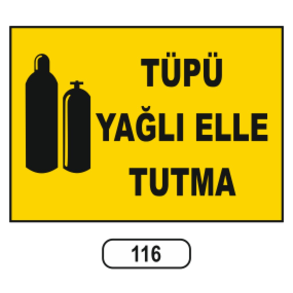 Tüpü%20Yağlı%20Elle%20Tutma%20Uyarı%20Ikaz%20Levhası