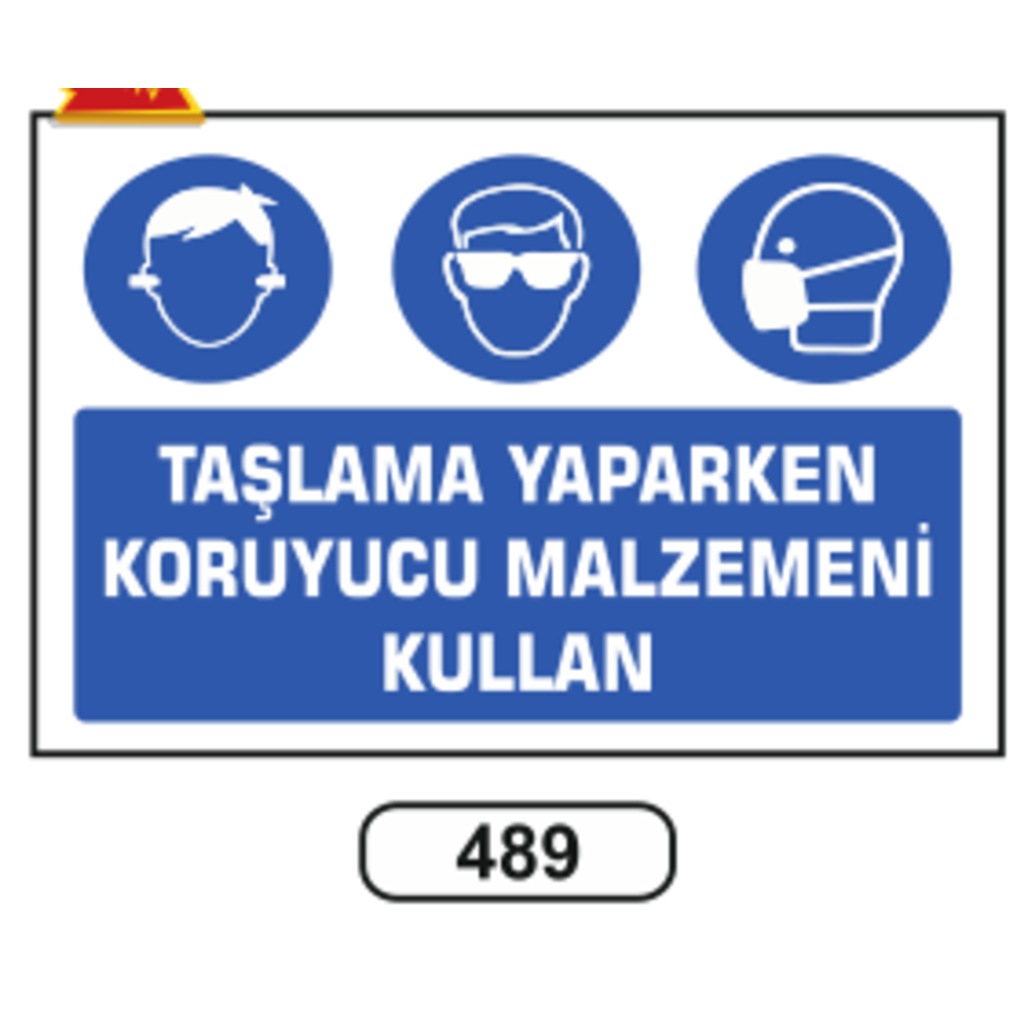 Taşlama%20Yaparken%20Koruyucu%20Malzemeni%20Kullan%20Uyarı%20Levhası