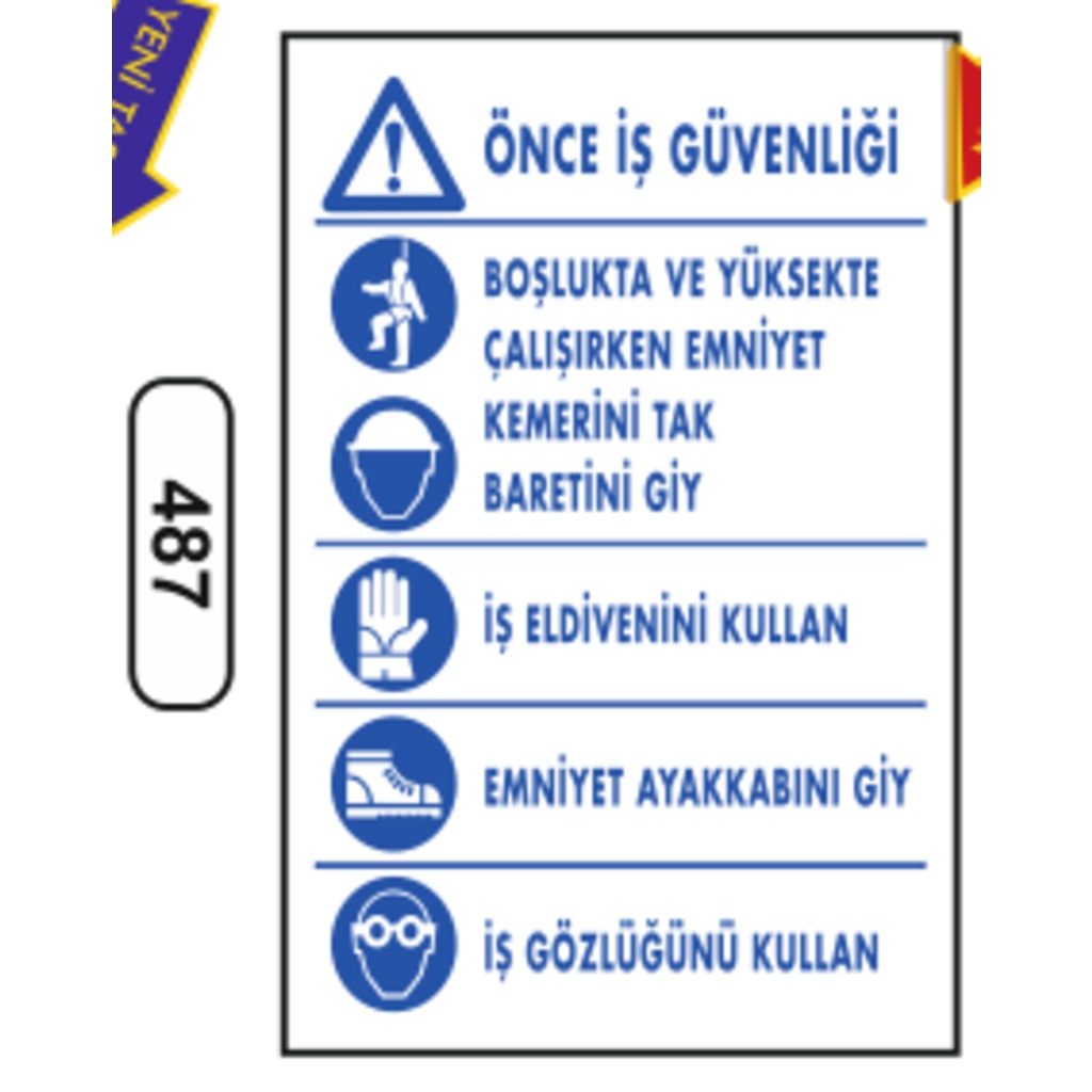 Önce%20İş%20Güvenliği%20Boşluk%20ve%20Yüksekte%20Çalışırken%20Emniyet%20Kemeri%20Tak%20Baret%20Giy....%20Uyarı%20Levhası