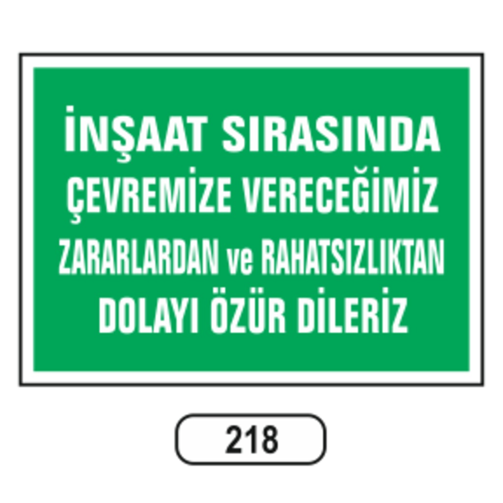 İnşaat%20Sırasında%20Çevremize%20Verdiğimiz%20Rahatsızlıktan%20Dolayı%20Özür%20Dileriz%20Levhası